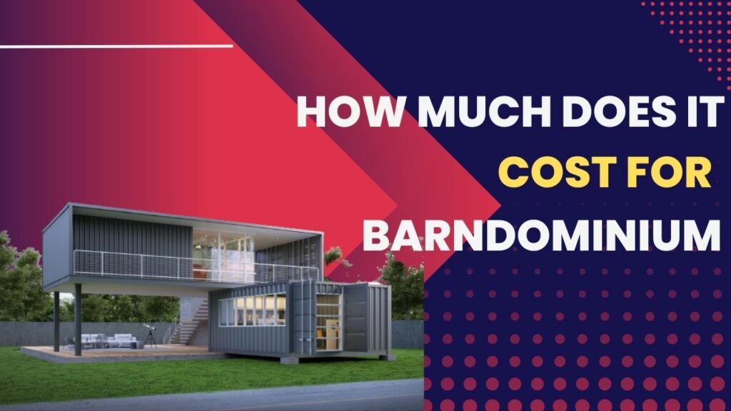 Cost for a Barndominium