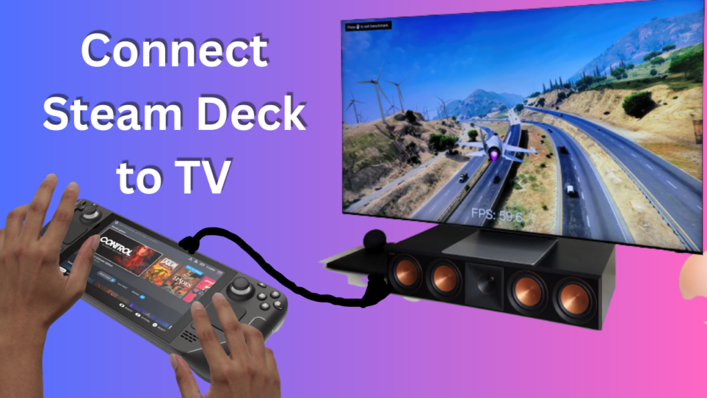 connect steam deck to tv